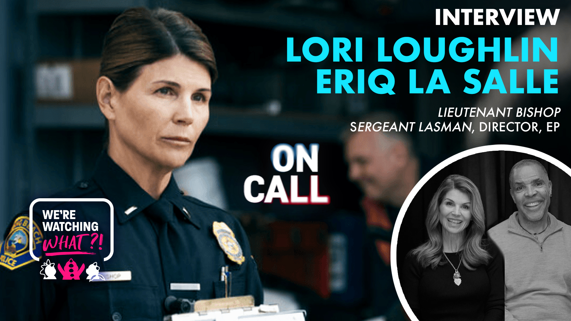 Lori Loughlin, Eriq La Salle for On Call