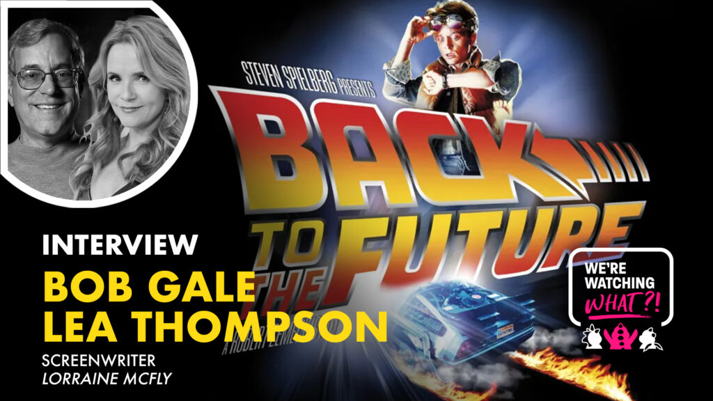 Lea Thompson, Bob Gale, Back to the Future