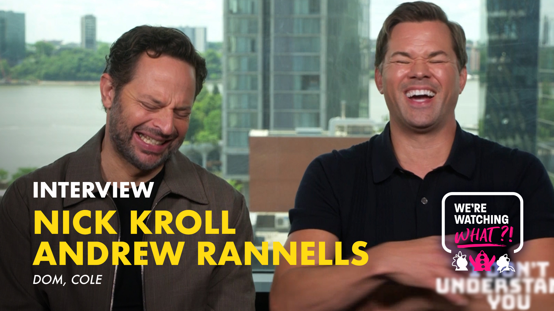 Nick Kroll, Andrew Rannells for I Don’t Understand You