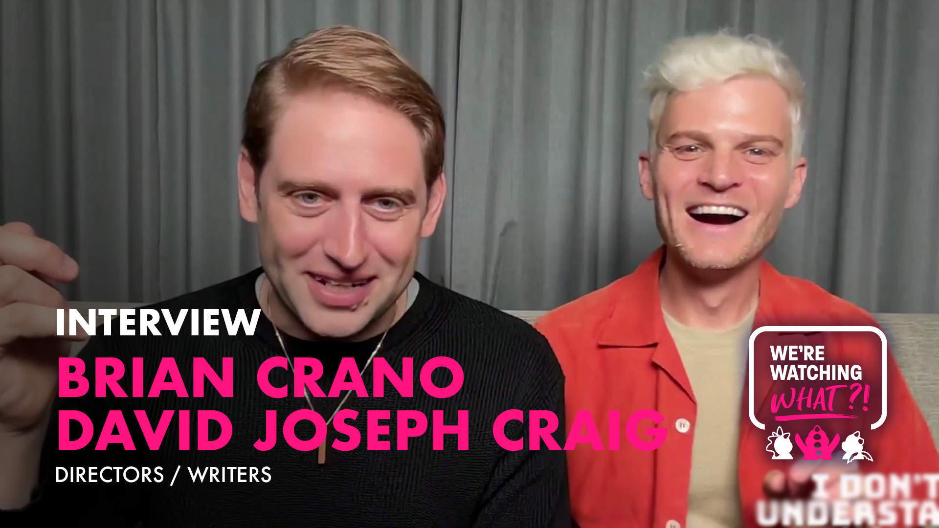 Brian Crano, David Joseph Craig for I Don’t Understand You