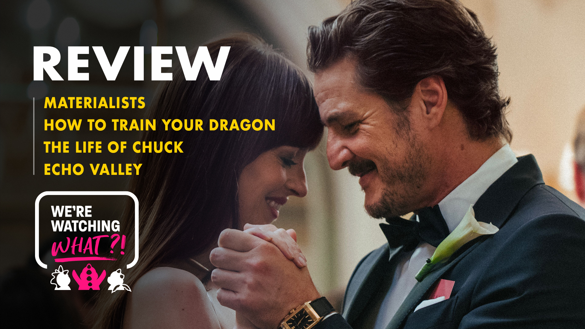 Materialists, How to Train Your Dragon, The Life of Chuck, Echo Valley – 574