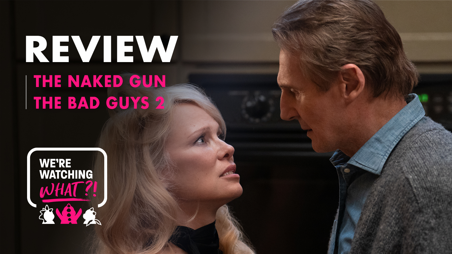 The Naked Gun, The Bad Guys 2 – 584