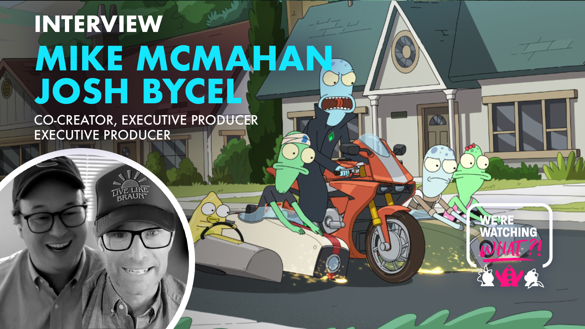 Mike McMahan, Josh Bycel for Solar Opposites