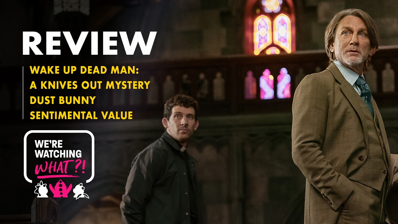 Wake Up Dead Man: A Knives Out Mystery, Dust Bunny, Sentimental Value – 621