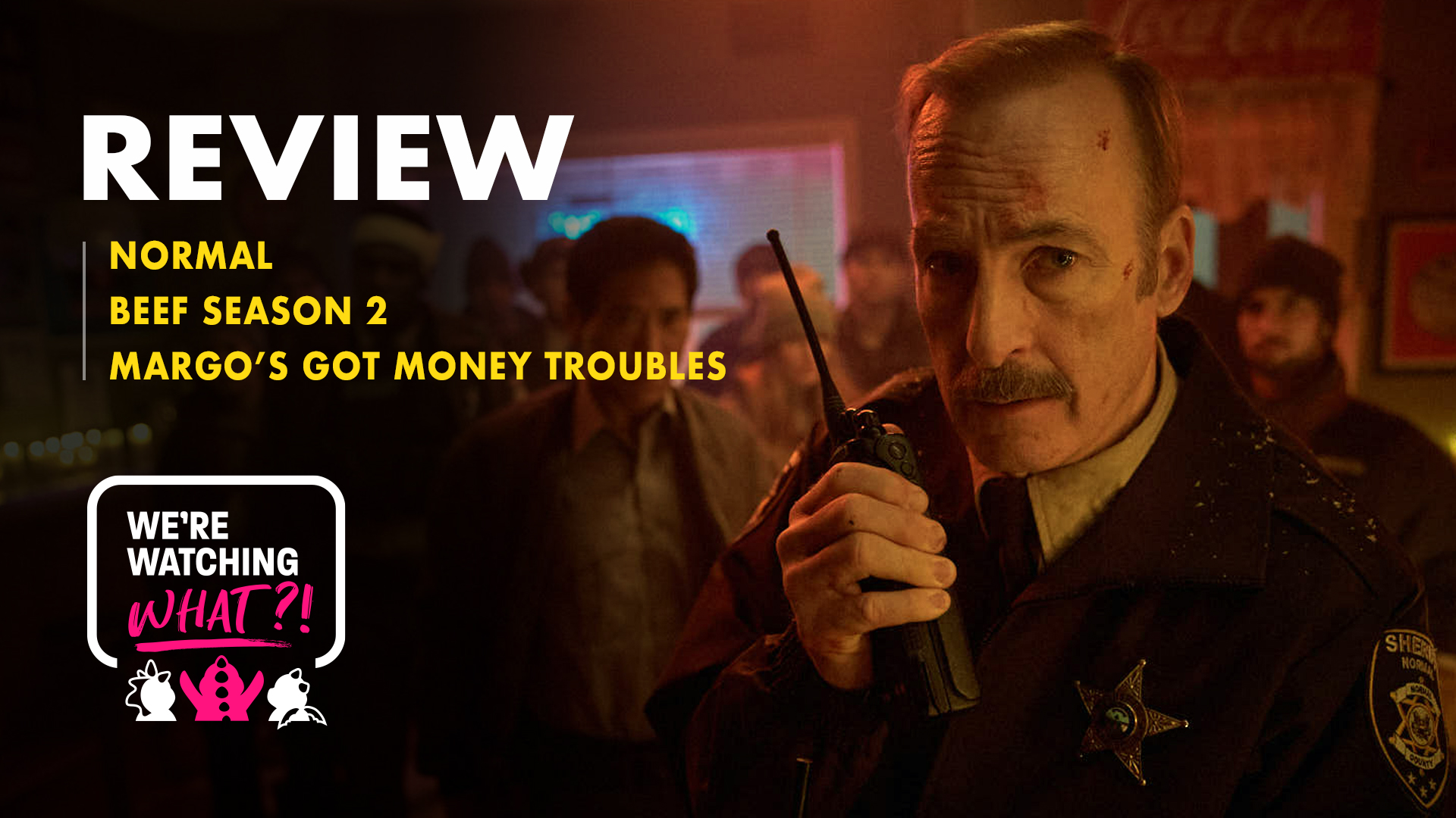 Normal, Beef Season 2, Margo’s Got Money Troubles – 655