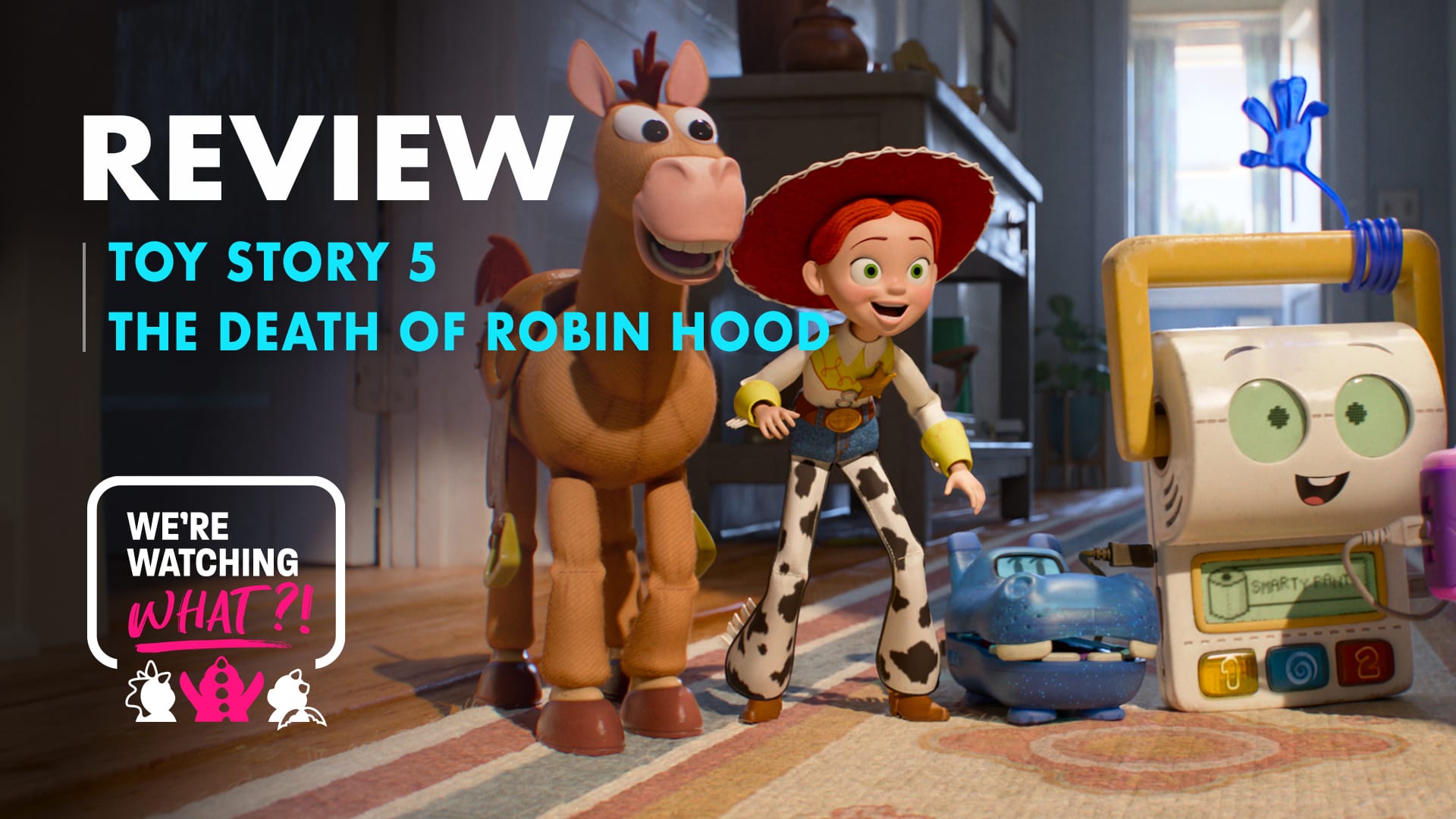 Toy Story 5, The Death of Robin Hood – 667